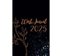 Work Journal 2025: Dein Notizbuch für den Job - A5