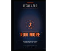 Work Less , Run More: How Small Business Owners Use AI to Automate Everything and Finally Get Their Time Back