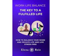 Work-Life Balance and Stress Management: Effective Techniques for a Balanced Life