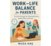 Work-Life Balance for Parents