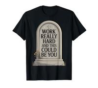 Work Really Hard and This Could Be You Chistes de Oficina |- Camiseta