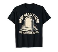 Work Really Hard and This Could Be You Chistes de Oficina Camiseta gráfica económica