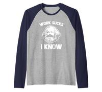 Work Sucks (I Know) - Divertido socialista Karl Marx Político Camiseta Manga Raglan