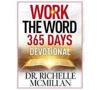 Work the Word 365 Days: Daily Devotional