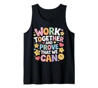 Work Together and Prove That We Can Unity Effort Team |- Camiseta sin Mangas