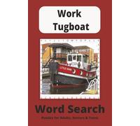 Work Tugboat Word Search Puzzle Book: Word Searches with Easy to Read Print about Ships, Harbors and Captains and More | 6x9 inches, 110 pages | 50+ ... for Vacations, Holidays and Free Times