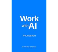 Work with AI: Foundation