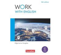Work with English A2-B1+ - 6th edition - Allgemeine Ausgabe - Schulbuch mit digitalen Medien