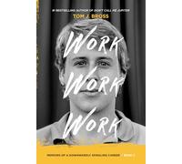 Work Work Work: Book 2: Memoirs of a Downwardly Spiraling Career
