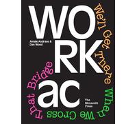 WORKac: We'll Get There When We Cross That Bridge