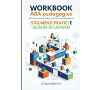 WORKBOOK ABA pedagogico STRUMENTI PRATICI E SCHEDE DI LAVORO