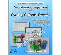 Workbook Companion for Owning Citizen's Dreams: A Juggler's Handbook for Governing Narratives in the Age of AI