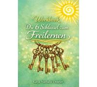 Workbook " Die 6 Schlüssel zum Freilernen"
