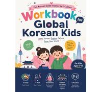 Workbook for Global Korean Kids: Fun Korean Guide Inspired by K-Culture