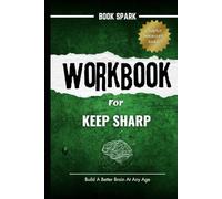 WORKBOOK for Keep Sharp By Sanjay Gupta: Build a Better Brain at Any Age (Healthy Living Companions)