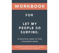 Workbook for Let My People Go Surfing: A Practical Guide to Yvon Chouinard’s Book