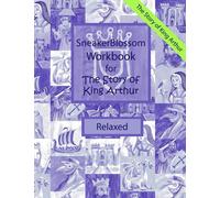 Workbook for The Story of King Arthur - Relaxed Edition (SneakerBlossom Medieval History)
