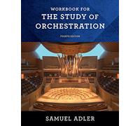 Workbook for The Study of Orchestration: for The Study of Orchestration, Fourth Edition