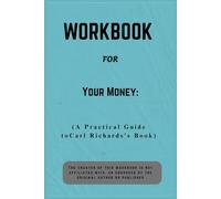 Workbook For Your Money: A Practical Guide to Carl Richards’s Book