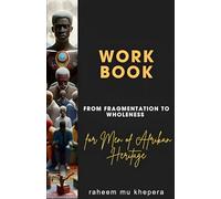 WorkBook: From Fragmentation to Wholeness