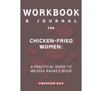 Workbook & Journal for Chicken-Fried Women