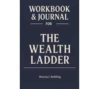 Workbook & Journal For The Wealth Ladder: How to Ruthlessly Apply Nick Maggiulli’s Framework in Real Life