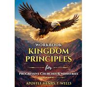 Workbook Kingdom Principles for Progressive Churches & Ministries