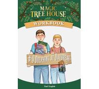 [Workbook] Magic Tree House #9 Dolphins at Daybreak (Magic Tree House Workbook)