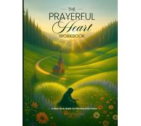 Workbook: The Prayerful Heart