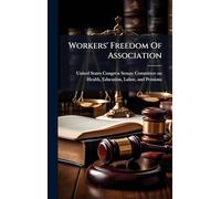 Workers' Freedom Of Association