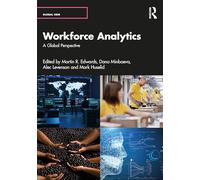 Workforce Analytics: A Global Perspective (Global HRM)