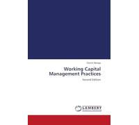 Working Capital Management Practices: Second Edition