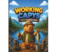 WORKING CAPYS ,Cute Jobs Coloring Book for Teens & Adults: Cute Jobs Coloring Book with Adorable Capybaras