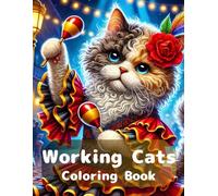 Working Cats Coloring Book: Whiskers, Rhythm & Calm (Humanimal)