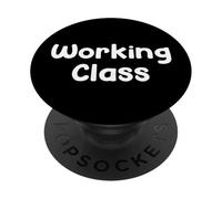Working Class Blue Collar Work Ethic Saying Design PopSockets PopGrip Adhesivo