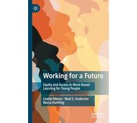 Working for a Future: Equity and Access in Work-Based Learning for Young People