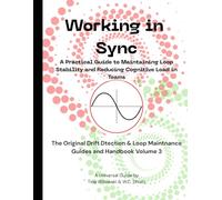 Working in Sync: A Practical Guide to Maintaining Loop Stability and Reducing Cognitive Load in Teams