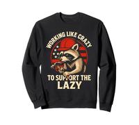 Working Like Crazy To Support The Lazy Construction Worker Sudadera