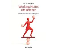 Working Mum's Life Balance: I'm in business too, I'm a working mum: 01 (Humanist Self Help)