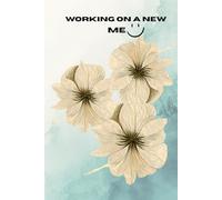 Working on a New ME: Line Journal with Flower theme for all |120 Pages, Size: 6" x 9"