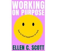 Working On Purpose (ebook)