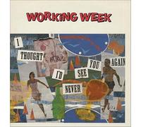 Working Week - I Thought Id Never See You Again - Working Week 2X12"