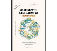 Working with Generative AI from Scratch