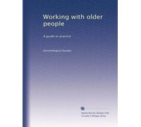 Working with older people: A guide to practice: Volume 2