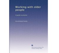 Working with older people: A guide to practice: Volume 4