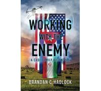 Working With The Enemy: A John Case Family Adventure