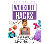 Workout Hacks: Quick Exercises To Burn Fat And Live Healthy [USA] [DVD]