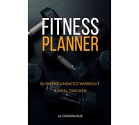 WORKOUT JOURNAL & FITNESS PLANNER Undated: 52 Weeks Gym Log Book and Meal Tracker for Men and Women | Training Diary with Goal Setting and Progress ... Undated Training Log and Nutrition Tracker