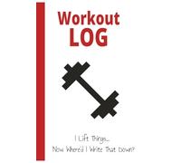 Workout Log Book: 110 Pages to Track Exercises, Sets, Reps, Weight, and Progress - Fitness Journal for Strength Training, Bodybuilding, and Gym Lovers