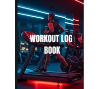 Workout Log Book 2026: 100-Day Fitness & Gym Planner: Daily Workout Journal for Men & Women, Track Sets, Reps, Weight & Cardio, Large 8.5" x 11" Performance Tracker, Professional Minimalist Cover